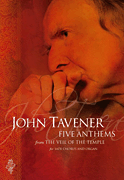 Five Anthems (From "the Veil Of Th) by Tavener John for SATB