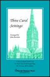 3 Carol Settings by - Bertalot John - for SATB