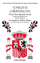 Tonight Is Christmas Eve by - Skeels Wilbur - for 2-Part (Trad. Spanish)