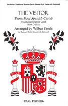 Visitor by - Skeels Wilbur - for 2-Part (Trad. Spanish Carol)