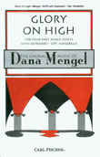 Glory On High by Mengel Dana for SATB
