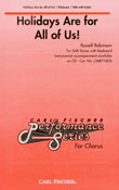 Holidays Are For All Of Us by Robinson Russell for SAB and Piano