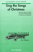 Sing The Songs Of Christmas by Rentz Earlene for SATB