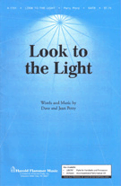 Look To The Light by Perry Dave and Jean for SATB