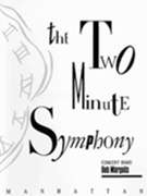2 Minute Symphony by Margolis Bob for Concert Band