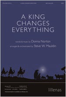 King Changes Everything by Norton Donna - Mauldin Steve - for SATB