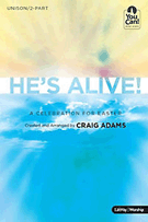 He's Alive by Adams Craig for Unison/2-Part