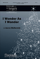 I Wonder As I Wander by - McDermid J Aaron - for SATB
