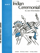 Indian Ceremonial by Bastien Jane for Piano
