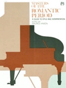 Masters Of The Romantic Period by Romantic - Hinson Maurice - for Piano