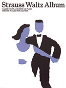 Strauss Waltz Album by Strauss Johann for Piano