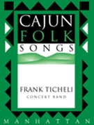 Cajun Folk Songs by Ticheli Frank for Concert Band
