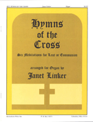 Hymns Of The Cross by - Linker Janet - for Organ