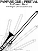 Fanfare Ode & Festival by Margolis Bob for Concert Band