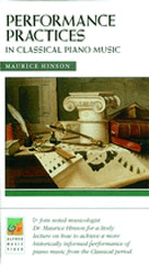 Performance Practices In .... by - Hinson Maurice - for Piano Vide (Classical Piano Musi)