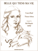 Belle Qui Tiens Ma Vie by Arbeau Thoinot - Margolis Bob - for Concert Band
