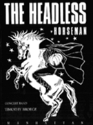 Headless Horseman by Broege Timothy for Concert Band