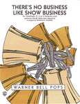 There's No Business Like Snow Business by - Wagner Douglas E - for Handbells 3-5 Octave