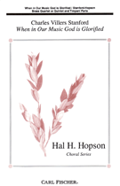 When In Our Music God Is Glorified by Stanford Sir Charles Villiers - Hopson Hal H - for Instrumental Parts