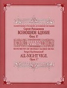 All-Night Vigil Opus 37 by Rachmaninoff Sergei for SSAATTBB