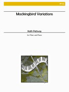 Mockingbird Variations by Pettway Keith for Flute and Piano