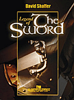 Legend Of The Sword by Shaffer David for Concert Band