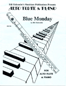 Blue Monday by Holcombe Bill for Alto Flute Solo