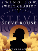 Swing Low Sweet Chariot by Rouse Steve for Concert Band