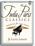 Twila Paris Classics by Paris Twila - Larson Lloyd - for Piano
