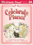 Celebrate Piano Lesson/Musicianship 2A by Albergo Kolar and Mrozinski for Piano Method