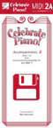 Celebrate Piano MIDI 2A by Albergo Kolar and Mrozinski for Midi Disk