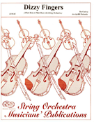 Dizzy Fingers by Confrey Zez - Holcombe Bill - for String Orchestra W