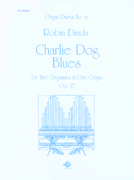 Charlie Dog Blues Opus 17 by Dinda Robin for Organ