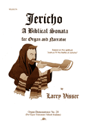 Jericho A Biblical Sonata by Visser Larry for Organ