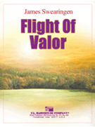 Flight Of Valor by Swearingen James for Concert Band