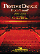 Festive Dance From Faust by Gounod Charles - Glover Andrew - for Concert Band