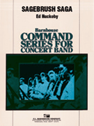 Sagebrush Saga by Huckeby Ed for Concert Band