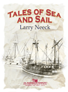 Tales Of Sea & Sail by Neeck Larry for Concert Band