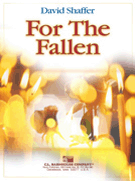 For The Fallen by Shaffer David for Concert Band