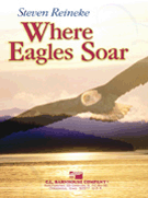 Where Eagles Soar by Reineke Steven for Concert Band