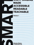 SMART (Sight Singing Made Accessible Reading Teachable) by Eaton Denise for Book (Vol 1)