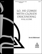 Lo He Comes With Clouds Descending by Hildebrand Kevin for Instrumental Parts