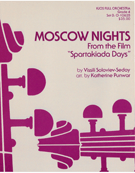 Moscow Nights From Spartakiaka Days by Soloviev-seday Viss - Punwar Katherine - for Full Orchestra