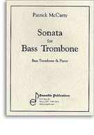 Sonata For Bass Trombone by McCarty P for Bass Trombone and String Quartet