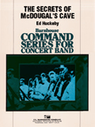 Secrets Of Mcdougal's Cave by Huckeby Ed for Concert Band