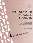 I'm Just A Poor Wayfaring Stranger by Morris Hart for Handbells 3-5 Octave (Opt Alto Sax)