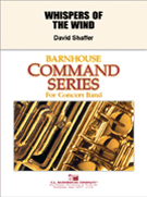 Whispers Of The Wind by Shaffer David for Concert Band