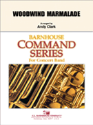 Woodwind Marmalade by - Clark Andy - for Concert Band