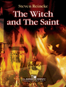 Witch & The Saint by Reineke Steven for Concert Band