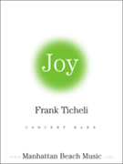 Joy by Ticheli Frank for Concert Band